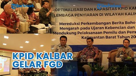 Kpid Kalbar Gelar Diskusi Bersama Lembaga Penyiaran Kalbar Youtube