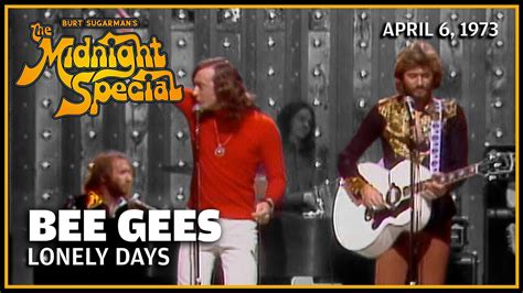 Lonely Days Bee Gees The Midnight Special YouTube