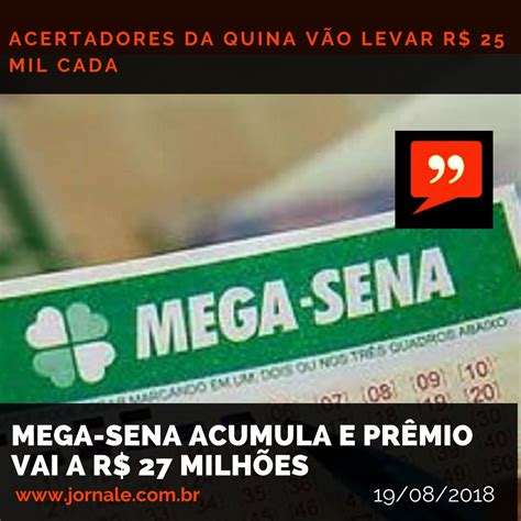 Mega Sena acumula e prêmio vai a R 27 milhões Mega sena Sena