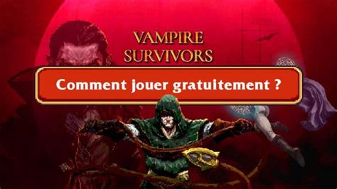 Comment Jouer Gratuitement à Vampire Survivors Gamewave