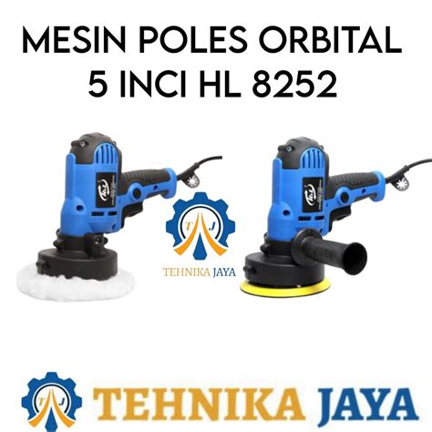 Jual Mesin Poles 5 Inci Orbital HL 8252 Polisher Mobil Motor Dan Helm