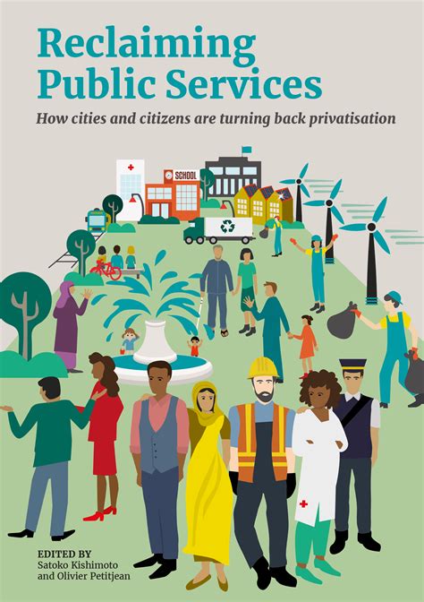 Reclaiming Public Services How Cities And Citizens Are Turning Back