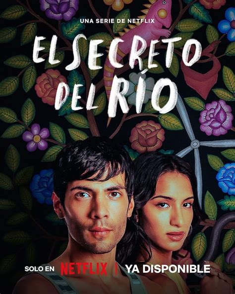 ¿de Qué Trata El Secreto Del Río La Serie En Netflix Que Retrata A Los