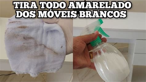 Como Limpar M Vel Branco Tira Amarelado Encardido Uma Receita F Cil