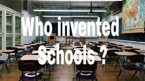 Who Invented School School Invention Youtube