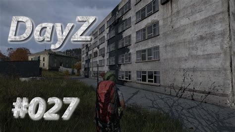 Let S Play DayZ Standalone 027 Mord Auf Der Baustelle Full HD