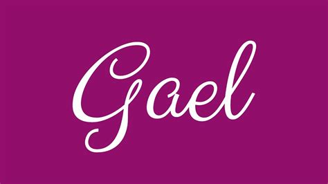 Learn How To Sign The Name Gael Stylishly In Cursive Writing YouTube