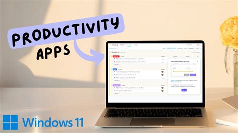 7 Best Productivity Apps For Windows 11 YouTube