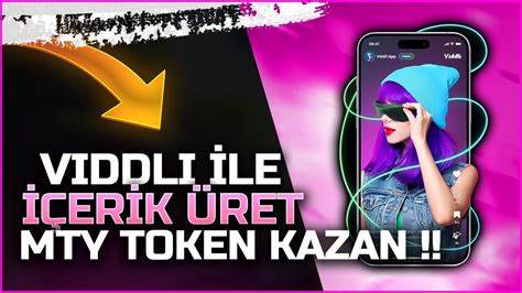 Viddli Le Erik Payla Be Eni Yap Cretsiz Mty Token Kazan Youtube