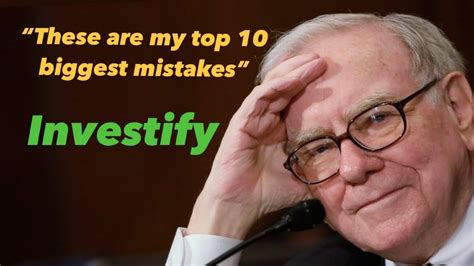 Warren Buffet “these Are My Biggest Mistakes ” Youtube