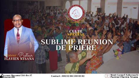 SUBLIME REUNION DE PRIERE DU 31 MAI 2023 Pst Flavien NTSANA YouTube