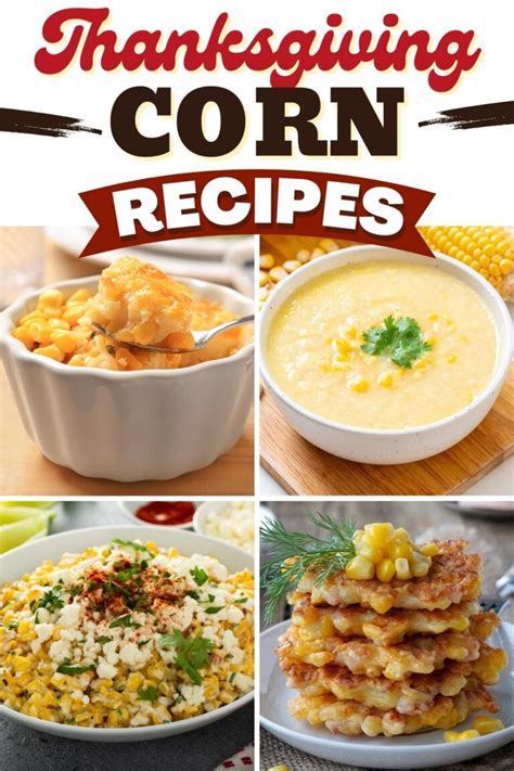 30 Best Thanksgiving Corn Recipes Side Dishes And More Insanely Good