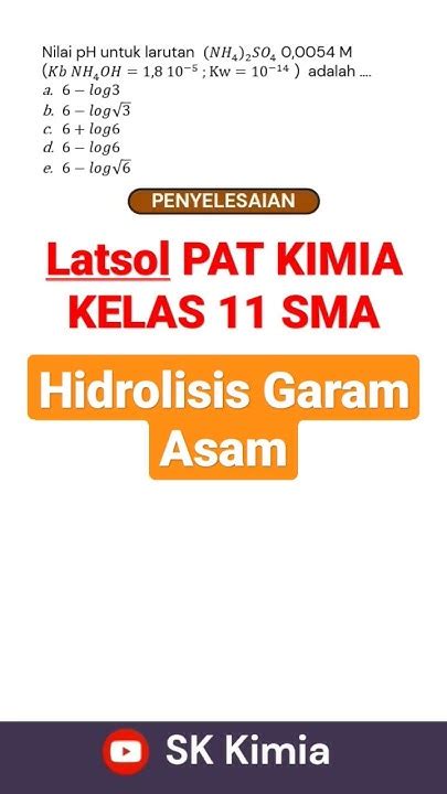 Cara Menghitung Ph Hidrolisis Garam Asam Kimia Kelas 11 Sma Part 1