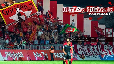 Ultras Guerrils Partizani Laci Youtube