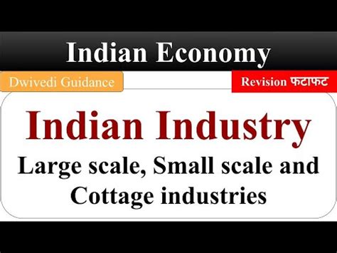 Indian Industry Large Scale Industries Small Scale Industries