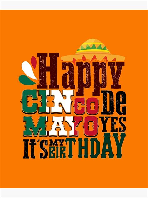 Happy Cinco De Mayo Yes Its My Birthday Typography Mexican Playing