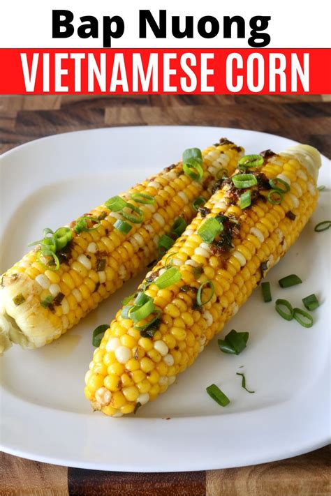 Bap Nuong Vietnamese Corn Recipe | dobbernationLOVES