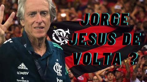 Possivel volta de Jorge Jesus ao Flamengo pode ser Flamengo terá de