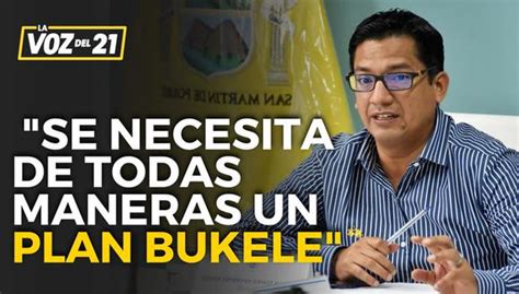 Hernán Sifuentes “se Necesita De Todas Maneras Un Plan Bukele Para Smp