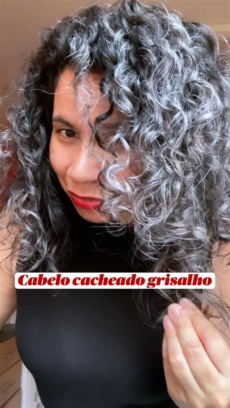 Cabelo Cacheado Grisalho Vem Aprender A Cuidar Do Cabelo Grisalho No