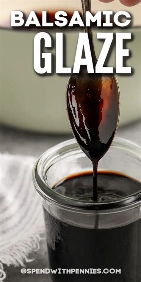 Make This Balsamic Glaze For A Simple Yet Delicious Condiment Made