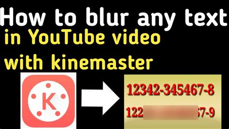 How To Blur Any Text In YouTube Videos With Kinemaster In Android