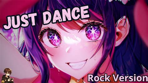 Nightcore Just Dance Rock Version By Indo14 Edits Youtube