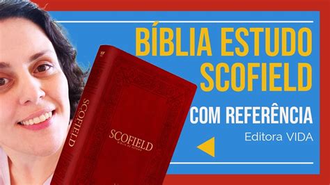 Review B Blia De Estudo Scofield B Blia Arc Editoravidaoficial