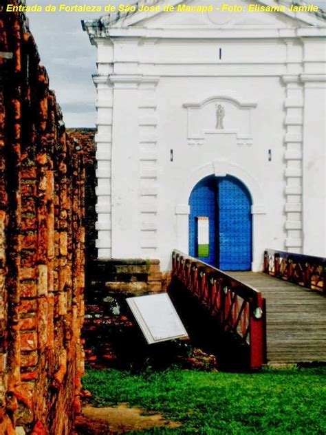 Os 233 Anos Da Fortaleza De São José De Macapá Texto E Fotos Blog