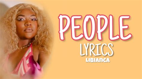 People Libianca Lyrics Youtube