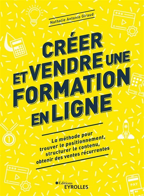 Amazon Fr Cr Er Et Vendre Une Formation En Ligne La M Thode Pour