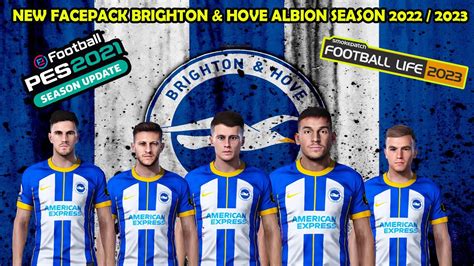 NEW FACEPACK BRIGHTON HOVE ALBION SEASON 2022 2023 PES 2021