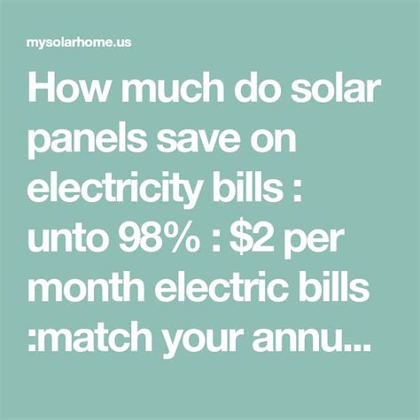 How Much Do Solar Panels Save On Electricity Bills Unto 98 2 Per