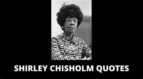 65 Shirley Chisholm Quotes On Success In Life – OverallMotivation