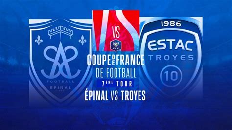 7e Tour De La Coupe De France SAS Epinal Troyes En Replay Coupe