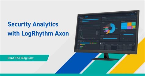 Leverage Powerful Security Analytics With Logrhythm Axon