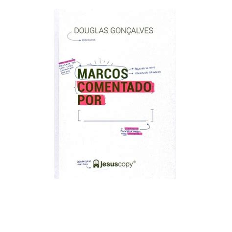 Livro Marcos Comentado Por Douglas Gon Alves Distribuidora