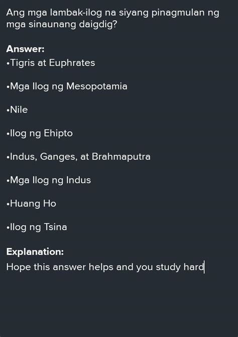 Ang Mga Lambak Ilog Na Siyang Pinagmulan Ng Mga Sinaunang Daigdig