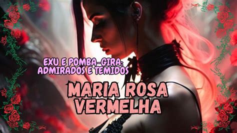 Maria Rosa Vermelha Exu E Pomba Gira Admirados E Temidos