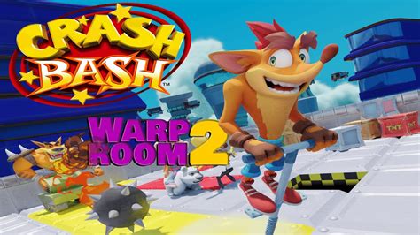 Crash Bash Complete Warp Room Youtube