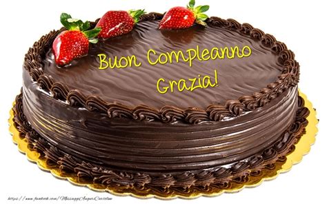 Buon Compleanno Grazia Cartolina Con Torta Al Cioccolato Con Fragole