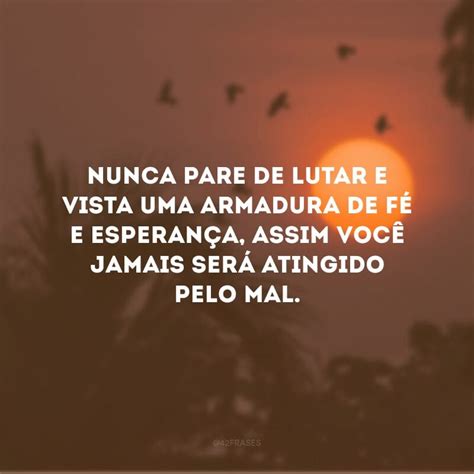 Frases De Esperan A E F Para Revestir O Cora O De Luz