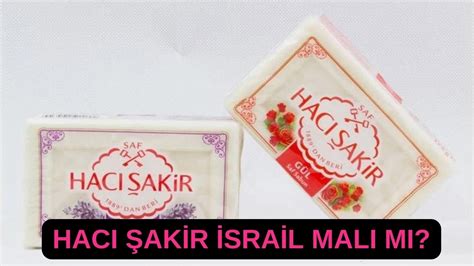 Hacı Şakir İsrail Malı mı? Hacı Şakir Markası Kimin, Sahibi, Nereli ...