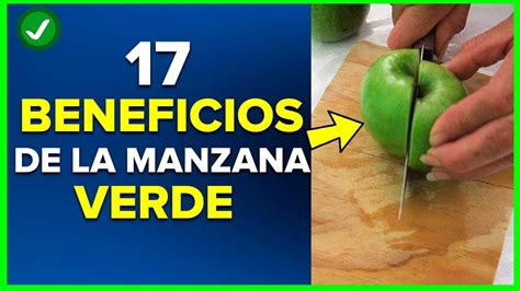 17 Beneficios De La Manzana Verde YouTube