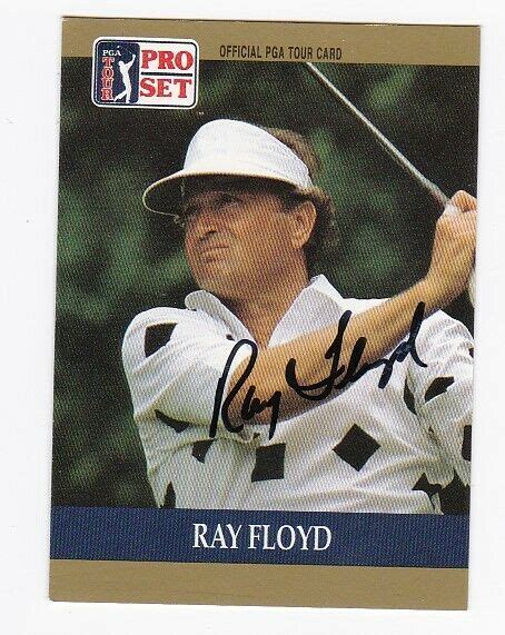 Autographed 1990 Pro Set Golf Card Ray Floyd Values MAVIN