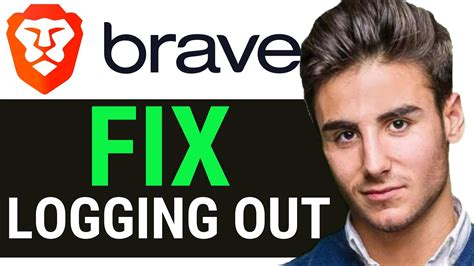 How To Fix Brave Keeps Logging Me Out New Way Youtube