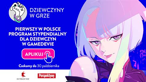 Dziewczyny W Grze Rusza II Edycja Programu Stypendialno