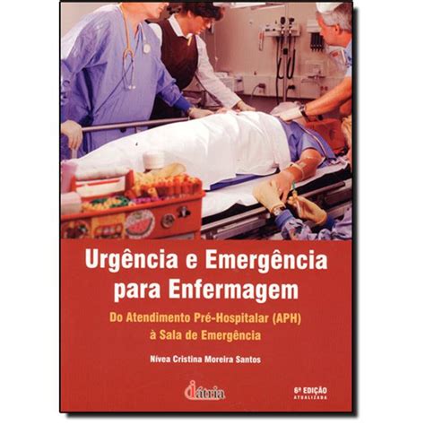 Urgência E Emergência Para Enfermagem