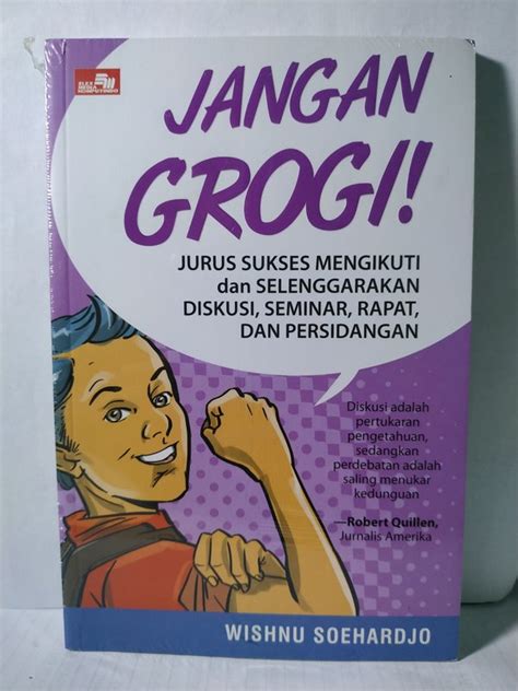 Jual JANGAN GROGI WISHNU SOEHARDJO JURUS SUKSES MENGIKUTI DAN