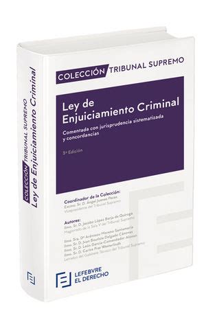 Ley De Enjuiciamiento Criminal Comentado Con Jurisprudencia